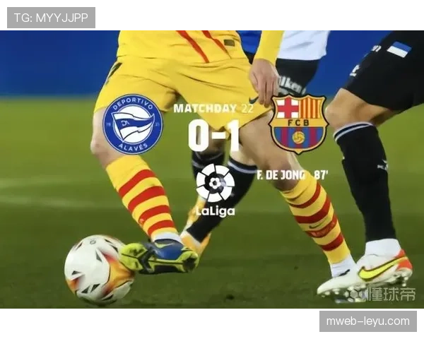 佩德里稳健发挥助巴萨延续不败战绩，青春力量闪耀赛场